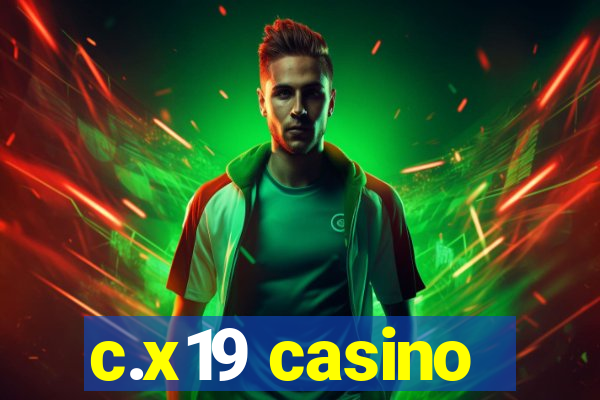 c.x19 casino